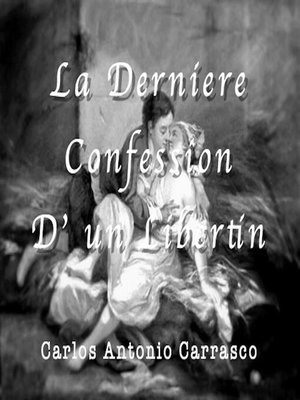 cover image of La Derniére Confession D' un Libertin